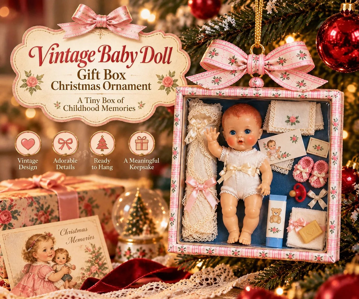 🎄🎁Vintage Baby Doll Gift Box Christmas Ornament – Nostalgic Keepsake | A Heartwarming Christmas Gift for Doll Lovers, Moms & Grandmas.